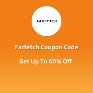 Farfetch Coupon Code